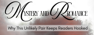 Mystery and Romance